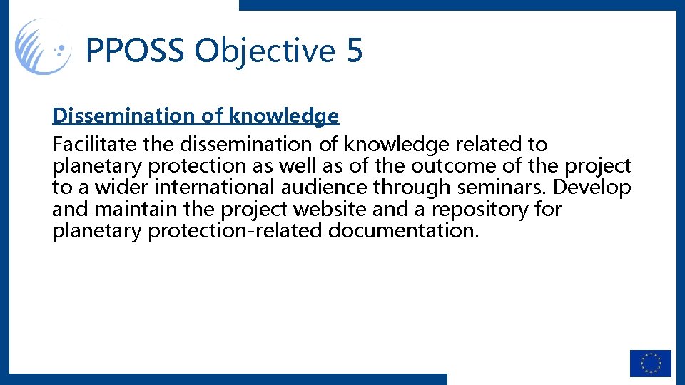 PPOSS Objective 5 Dissemination of knowledge Facilitate the dissemination of knowledge related to planetary