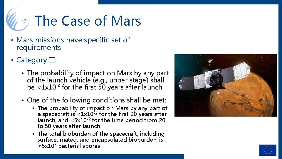 The Case of Mars • Mars missions have specific set of requirements • Category