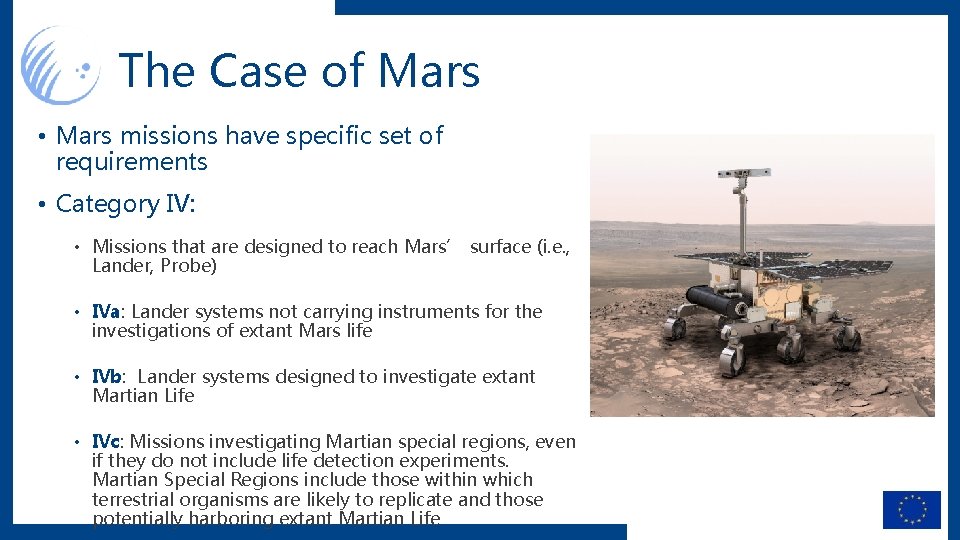 The Case of Mars • Mars missions have specific set of requirements • Category