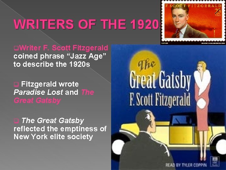 WRITERS OF THE 1920 s q. Writer F. Scott Fitzgerald coined phrase “Jazz Age”