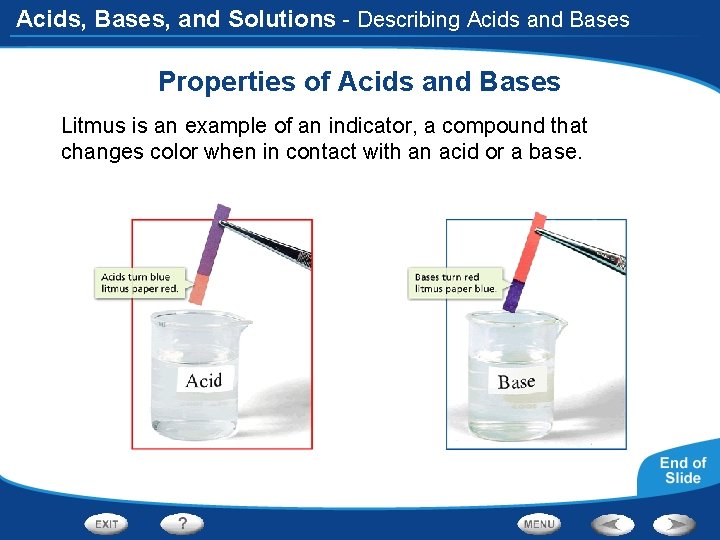 Acids, Bases, and Solutions - Describing Acids and Bases Properties of Acids and Bases