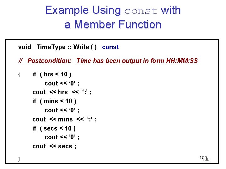 Example Using const with a Member Function void Time. Type : : Write (