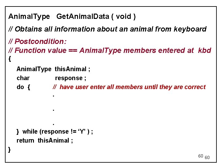 Animal. Type Get. Animal. Data ( void ) // Obtains all information about an