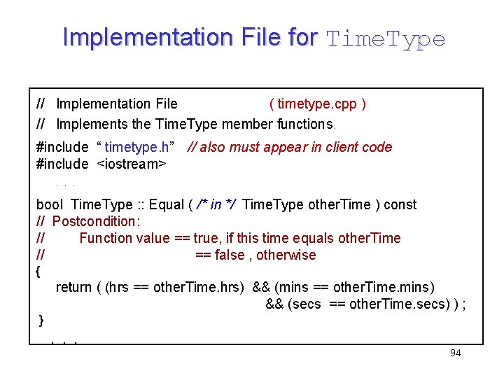 Implementation File for Time. Type // Implementation File ( timetype. cpp ) // Implements