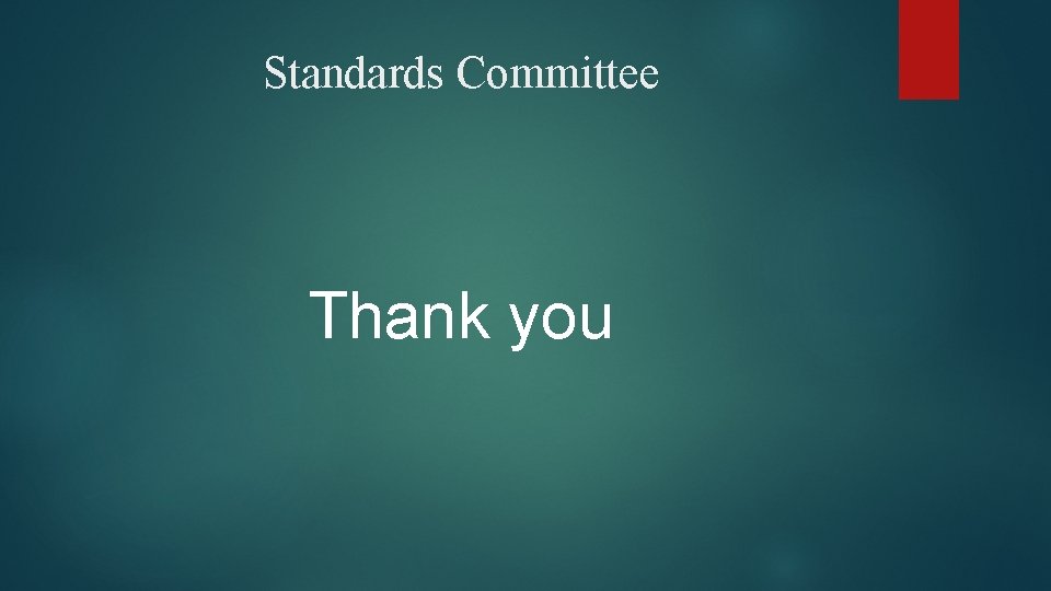 Standards Committee Thank you 