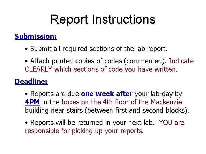 Report Instructions Submission: • Submit all required sections of the lab report. • Attach