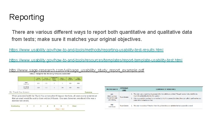 Reporting There are various different ways to report both quantitative and qualitative data from