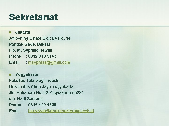 Sekretariat Jakarta Jatibening Estate Blok B 4 No. 14 Pondok Gede, Bekasi u. p.