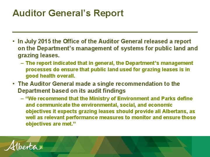 Auditor General’s Report • In July 2015 the Office of the Auditor General released