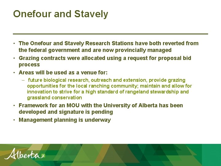 Onefour and Stavely • The Onefour and Stavely Research Stations have both reverted from