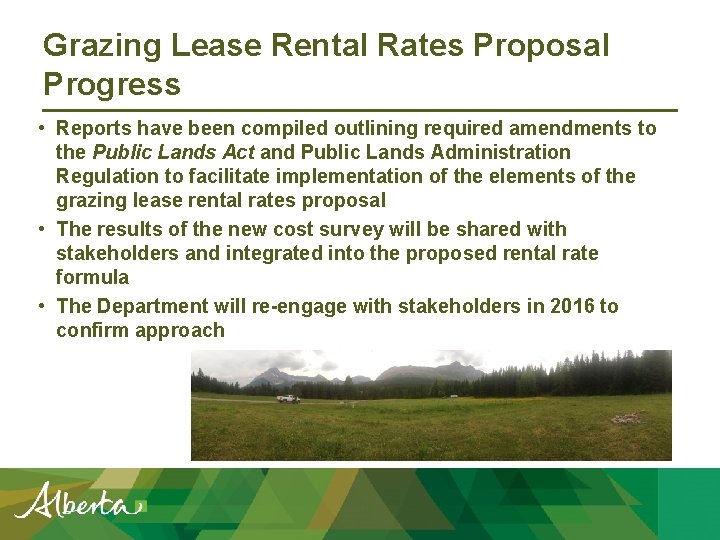 Grazing Lease Rental Rates Proposal Progress • Reports have been compiled outlining required amendments