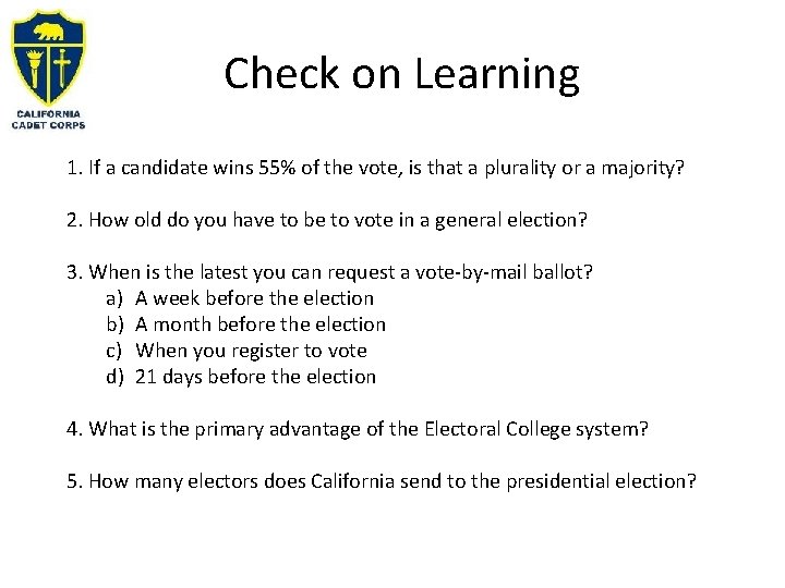 Check on Learning 1. If a candidate wins 55% of the vote, is that