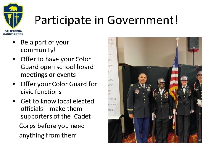 Participate in Government! • Be a part of your community! • Offer to have