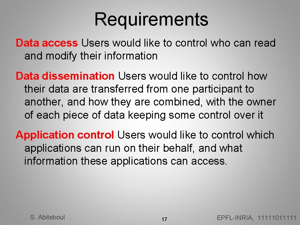 Requirements Data access Users would like to control who can read and modify their