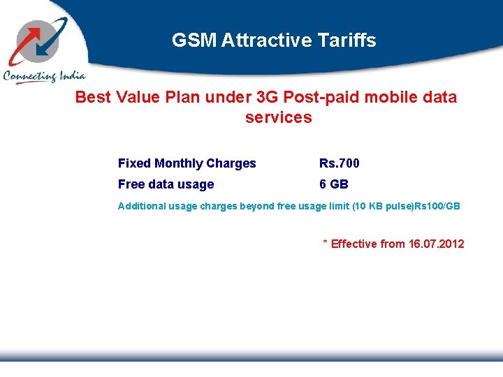 GSM Attractive Tariffs Best Value Plan under 3 G Post-paid mobile data services Fixed