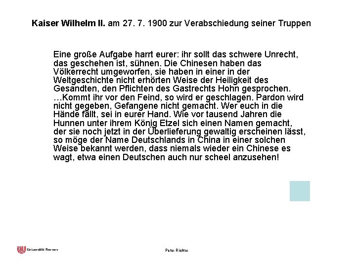Kaiser Wilhelm II. am 27. 7. 1900 zur Verabschiedung seiner Truppen Eine große Aufgabe