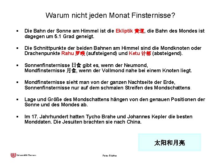 Warum nicht jeden Monat Finsternisse? § Die Bahn der Sonne am Himmel ist die