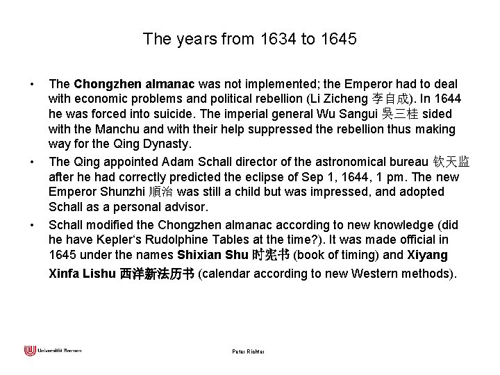 The years from 1634 to 1645 • • • The Chongzhen almanac was not