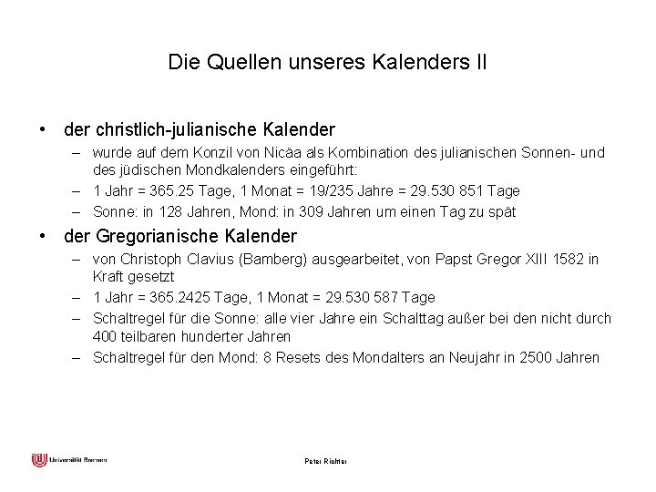 Die Quellen unseres Kalenders II • der christlich-julianische Kalender – wurde auf dem Konzil