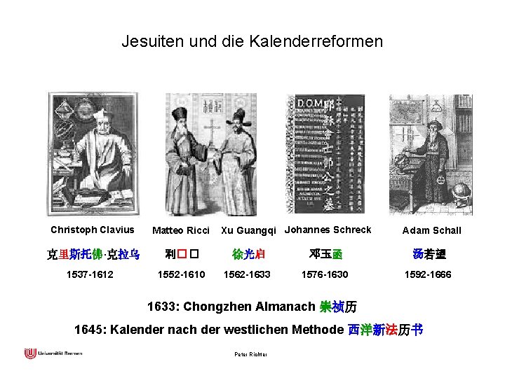 Jesuiten und die Kalenderreformen Xu Guangqi Johannes Schreck Christoph Clavius Matteo Ricci 克里斯托佛·克拉乌 利�