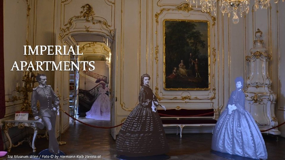 Sisi Museum Wien / Foto © by Hermann Kolb Vienna. at 