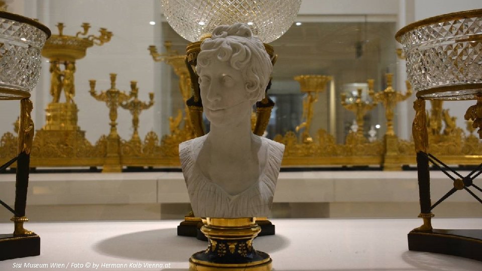Sisi Museum Wien / Foto © by Hermann Kolb Vienna. at 