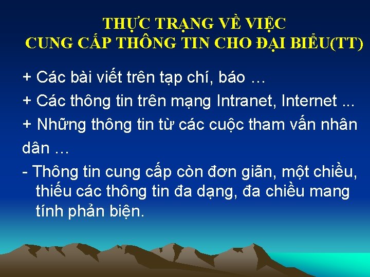 THỰC TRẠNG VỀ VIỆC CUNG CẤP THÔNG TIN CHO ĐẠI BIỂU(TT) + Các bài