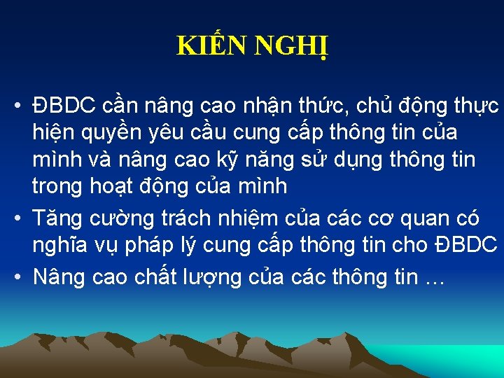 KIẾN NGHỊ • ĐBDC cần nâng cao nhận thức, chủ động thực hiện quyền