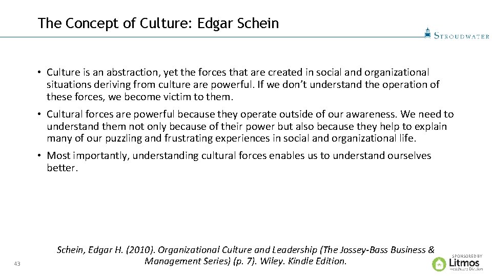 The Concept of Culture: Edgar Schein • Culture is an abstraction, yet the forces