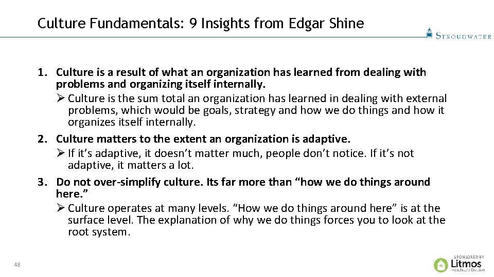 Culture Fundamentals: 9 Insights from Edgar Shine 1. Culture is a result of what