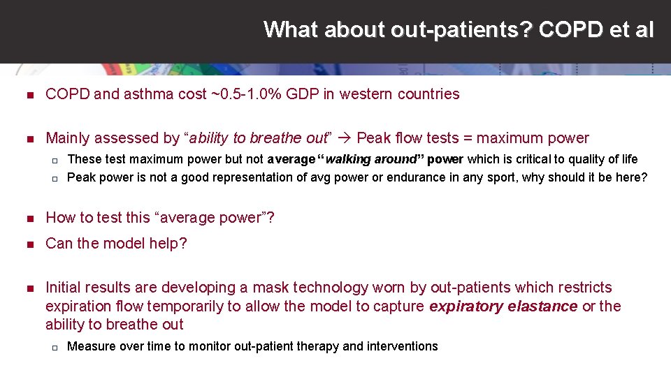 What about out-patients? COPD et al n COPD and asthma cost ~0. 5 -1.