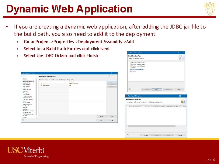 Dynamic Web Application ▪ If you are creating a dynamic web application, after adding