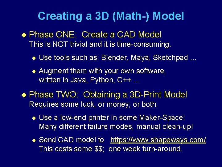 Creating a 3 D (Math-) Model u Phase ONE: Create a CAD Model This