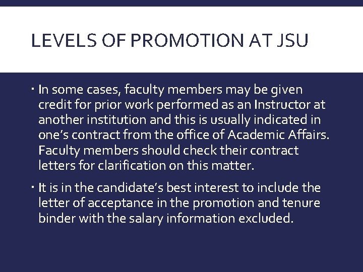 LEVELS OF PROMOTION AT JSU In some cases, faculty members may be given credit