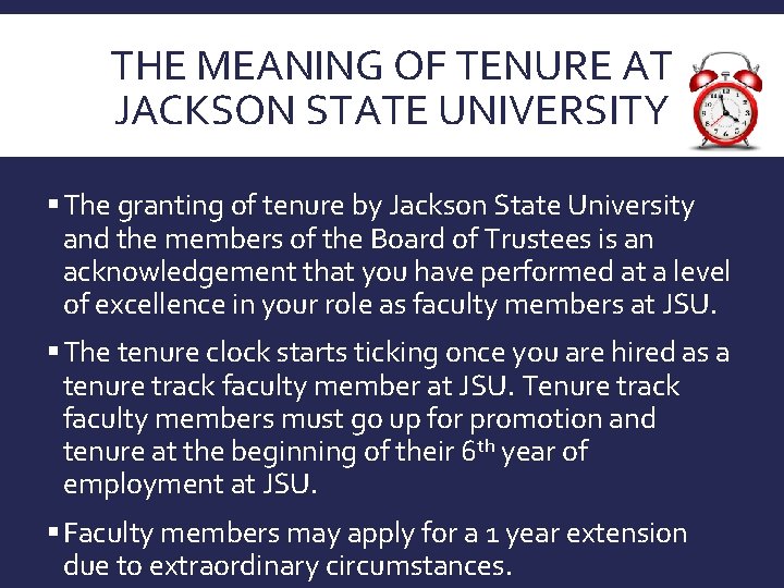 THE MEANING OF TENURE AT JACKSON STATE UNIVERSITY § The granting of tenure by