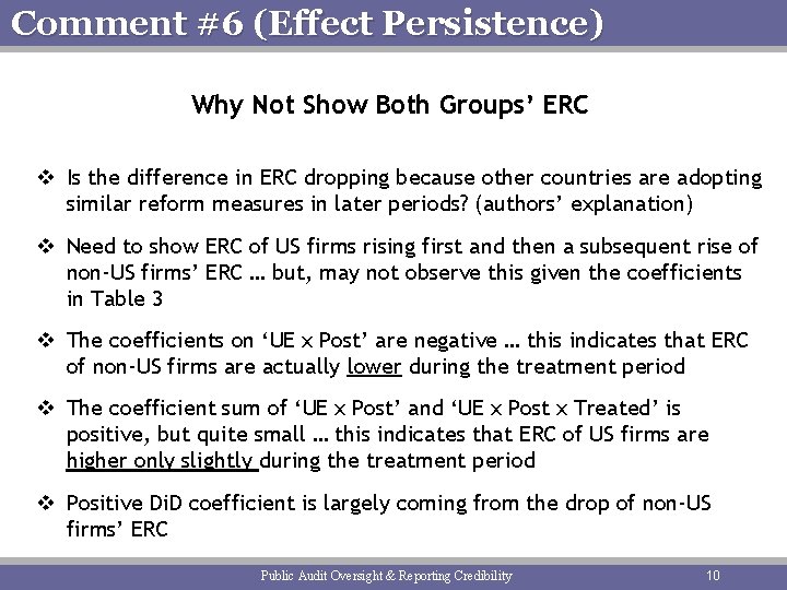 Comment #6 (Effect Persistence) Why Not Show Both Groups’ ERC v Is the difference
