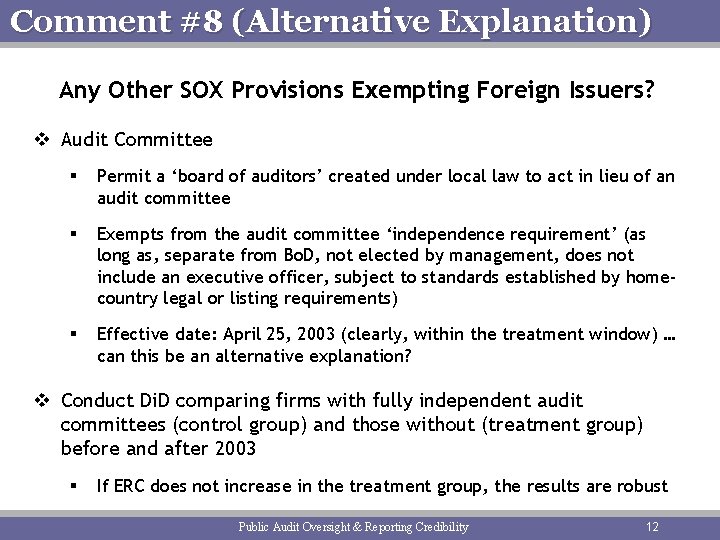 Comment #8 (Alternative Explanation) Any Other SOX Provisions Exempting Foreign Issuers? v Audit Committee