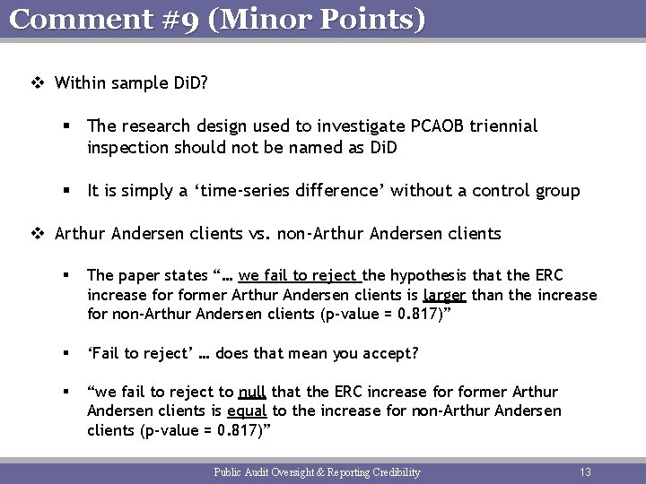 Comment #9 (Minor Points) v Within sample Di. D? § The research design used