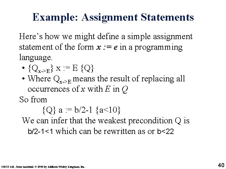 Example: Assignment Statements Here’s how we might define a simple assignment statement of the