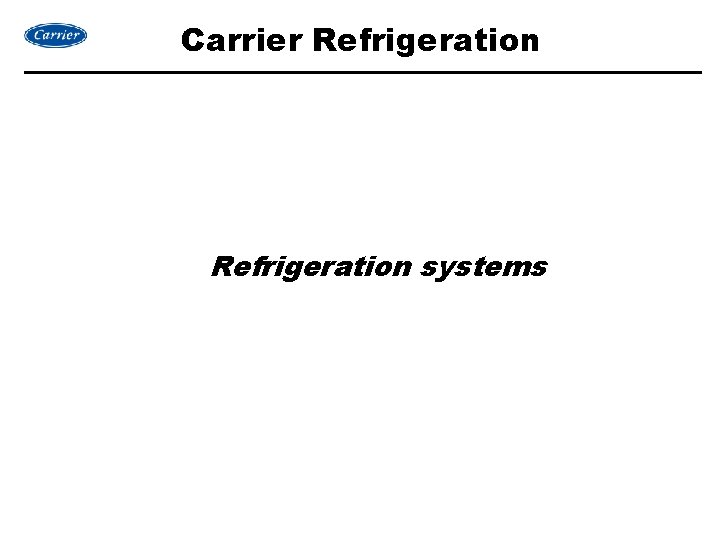 Carrier Refrigeration systems 
