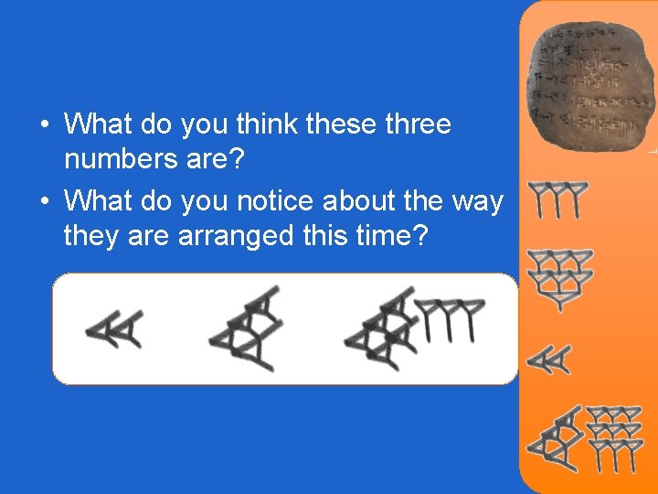  • What do you think these three numbers are? • What do you