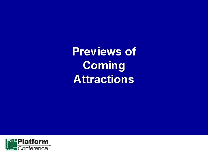 Previews of Coming Attractions 