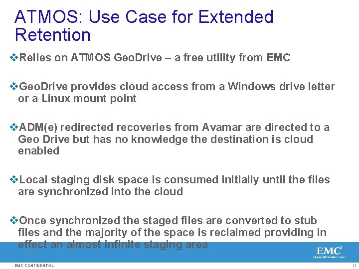 ATMOS: Use Case for Extended Retention v. Relies on ATMOS Geo. Drive – a