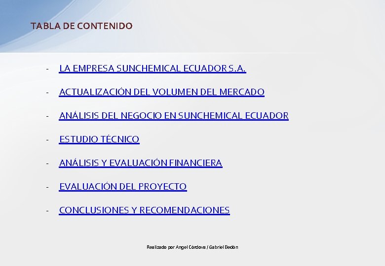 TABLA DE CONTENIDO - LA EMPRESA SUNCHEMICAL ECUADOR S. A. - ACTUALIZACIÓN DEL VOLUMEN