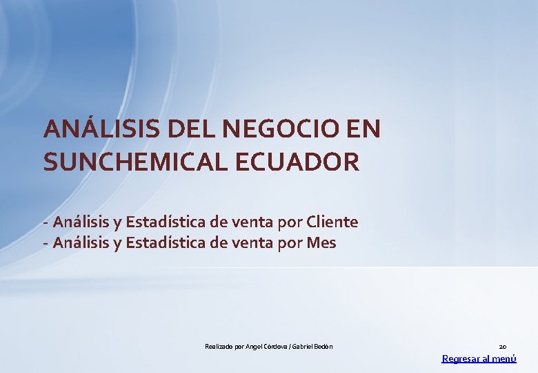 ANÁLISIS DEL NEGOCIO EN SUNCHEMICAL ECUADOR - Análisis y Estadística de venta por Cliente