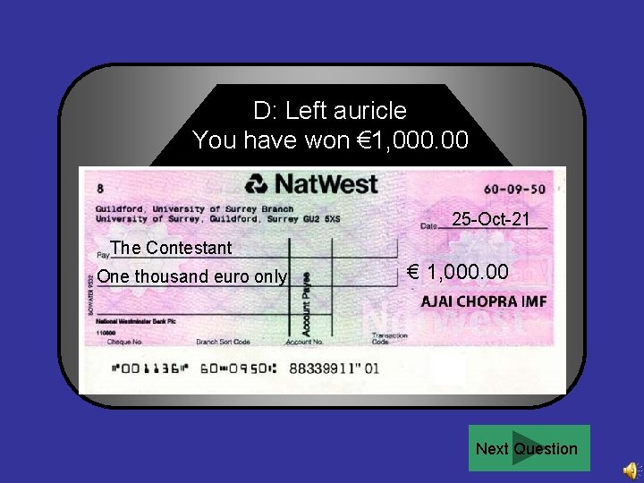 D: Left auricle You have won € 1, 000. 00 Congratulations 25 -Oct-21 The