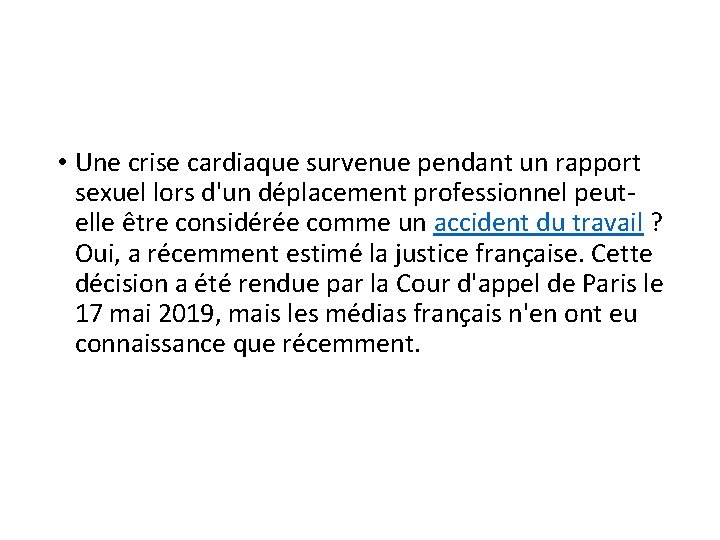  • Une crise cardiaque survenue pendant un rapport sexuel lors d'un déplacement professionnel