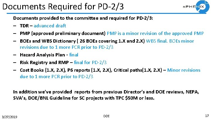 Documents Required for PD-2/3 Documents provided to the committee and required for PD-2/3: –