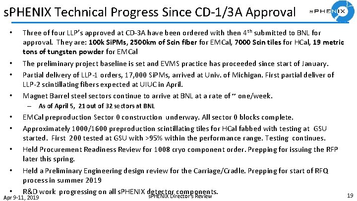 s. PHENIX Technical Progress Since CD-1/3 A Approval • • Three of four LLP’s