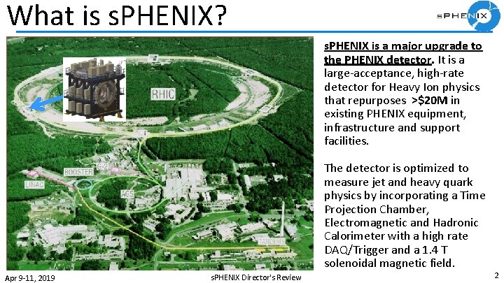 What is s. PHENIX? s. PHENIX is a major upgrade to the PHENIX detector.